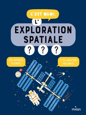 cover image of C'est quoi, l'exploration spatiale ?